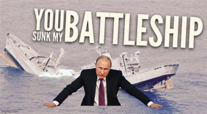 The Sinking of the SS Putin | image tagged in ukraine,trump russia collusion,trump putin,ship sunk | made w/ Imgflip meme maker