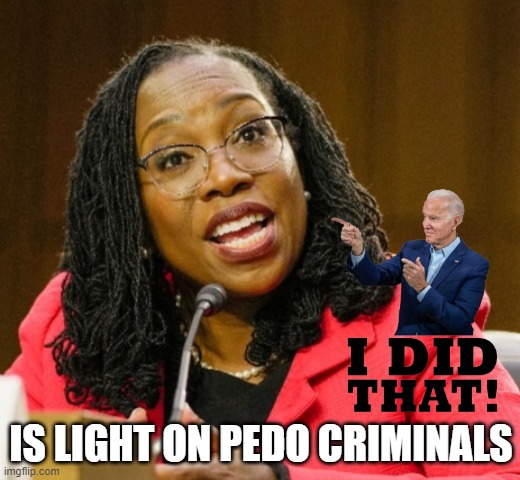 IS LIGHT ON PEDO CRIMINALS | made w/ Imgflip meme maker