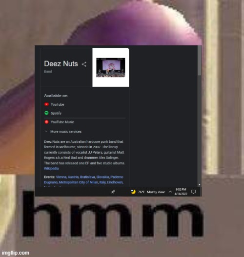 There's a band called DEEZ NUTS | image tagged in buzz lightyear hmm,deez nuts | made w/ Imgflip meme maker