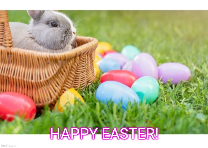 HAPPY EASTER! | made w/ Imgflip meme maker