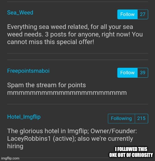 Just a few weird streams I found (I don't have links for the first two) | image tagged in weird stuff | made w/ Imgflip meme maker