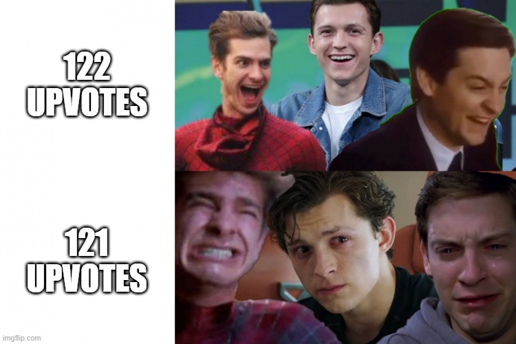 121 is the devil's true number bc that's the chapter in the spider man comics where gwen stacy dies | 122 UPVOTES; 121 UPVOTES | image tagged in spiderman oh yeah oh no,spiderman | made w/ Imgflip meme maker