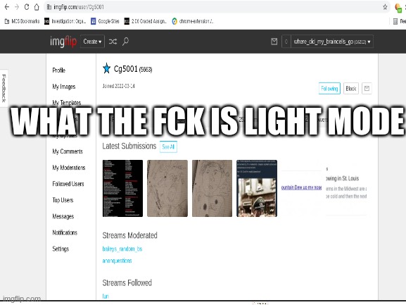 WHAT THE FCK IS LIGHT MODE | made w/ Imgflip meme maker