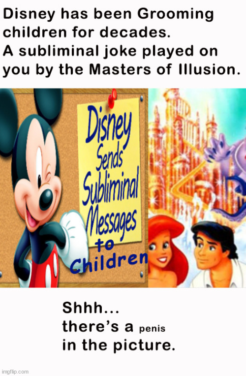 Subliminal Disney, The Groomers by Illusion | image tagged in memes,politics | made w/ Imgflip meme maker