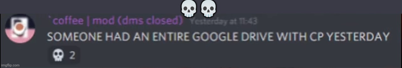 💀💀 | made w/ Imgflip meme maker