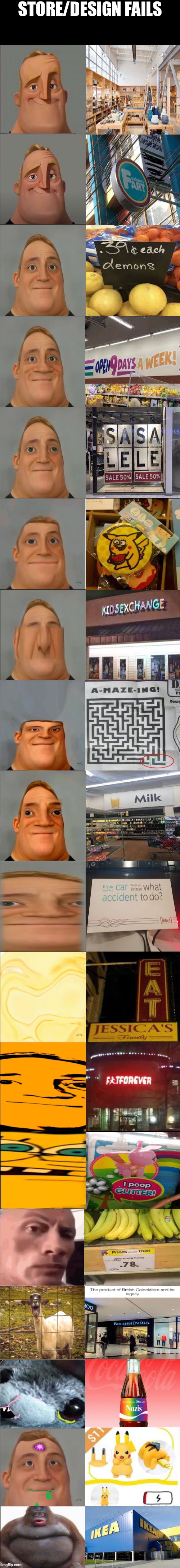 Retail Fails | STORE/DESIGN FAILS | image tagged in mr incredible becoming an idiot 2 | made w/ Imgflip meme maker