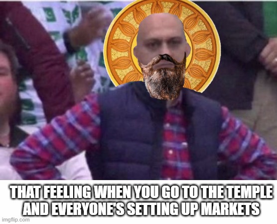do you have any where else to buy and sell and cheat? | THAT FEELING WHEN YOU GO TO THE TEMPLE
AND EVERYONE'S SETTING UP MARKETS | image tagged in upset,jesus christ | made w/ Imgflip meme maker