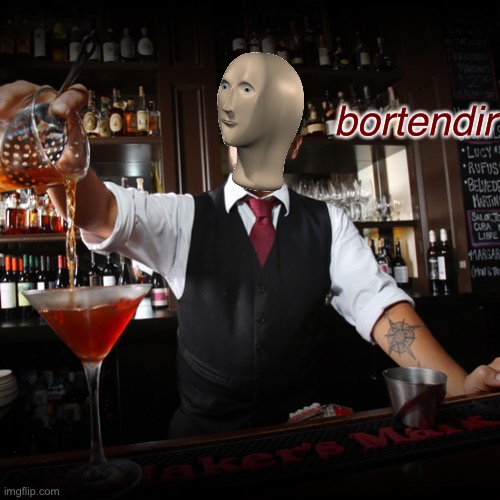 Pouring Bartender | bortendir | image tagged in pouring bartender | made w/ Imgflip meme maker