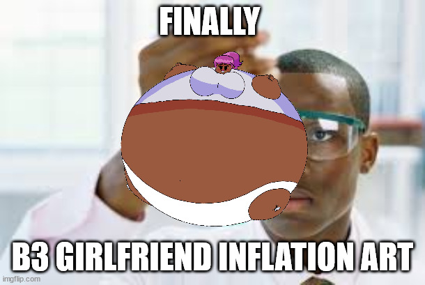 First B3 Girlfriend Inflation art | FINALLY; B3 GIRLFRIEND INFLATION ART | image tagged in finally,fnf,friday night funkin,deviantart | made w/ Imgflip meme maker