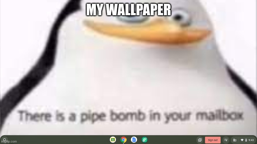 MY WALLPAPER | made w/ Imgflip meme maker