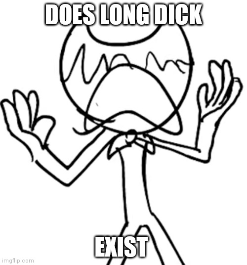 Crying emoji bendy | DOES LONG DICK; EXIST | image tagged in crying emoji bendy | made w/ Imgflip meme maker