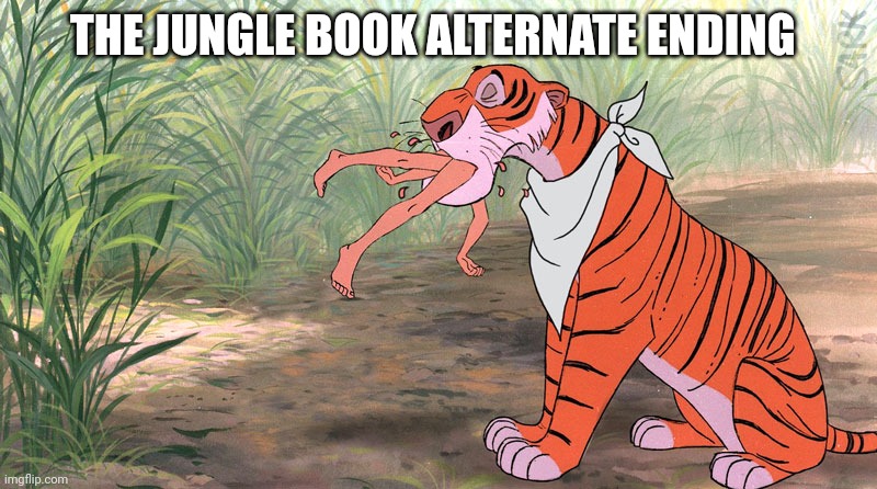 THE JUNGLE BOOK ALTERNATE ENDING | image tagged in dark humor,jungle book,disney,funny memes | made w/ Imgflip meme maker