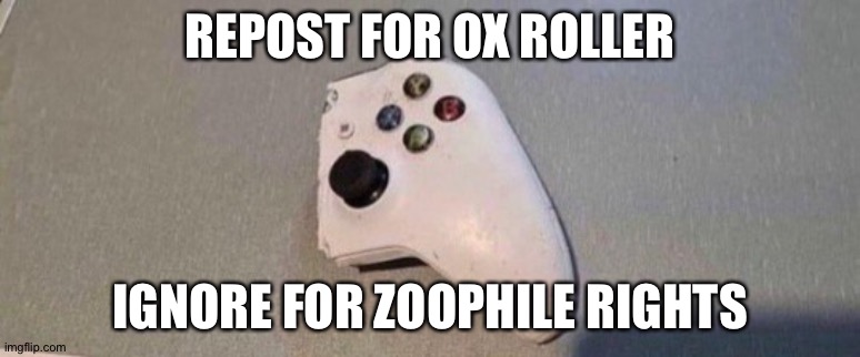 Ox | REPOST FOR OX ROLLER; IGNORE FOR ZOOPHILE RIGHTS | image tagged in ox | made w/ Imgflip meme maker