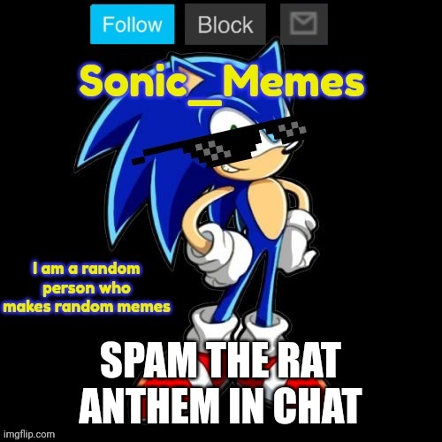 SPAM THE RAT ANTHEM IN CHAT | image tagged in sonic_memes announcement template | made w/ Imgflip meme maker