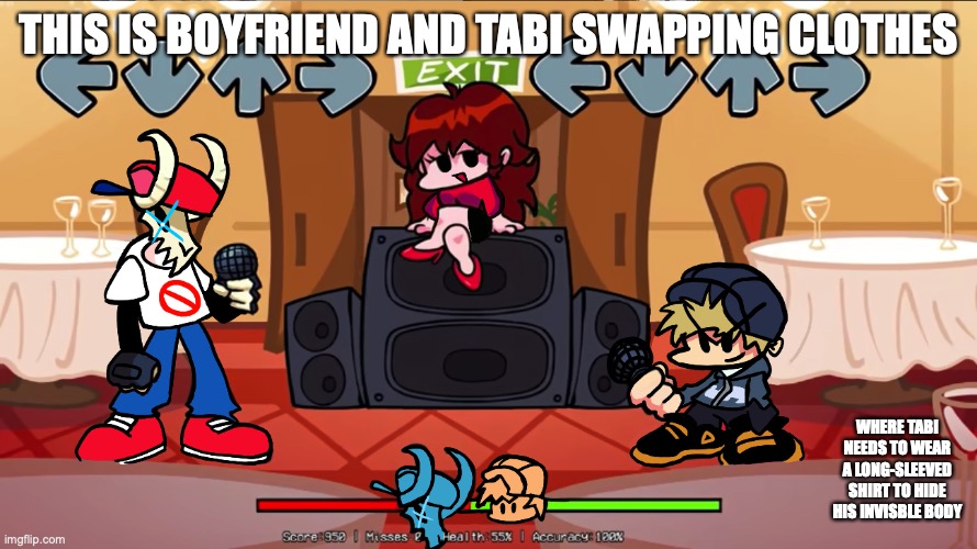 Boyfriend and Tabi Attire Swap | THIS IS BOYFRIEND AND TABI SWAPPING CLOTHES; WHERE TABI NEEDS TO WEAR A LONG-SLEEVED SHIRT TO HIDE HIS INVISBLE BODY | image tagged in friday night funkin,memes,boyfriend,gaming | made w/ Imgflip meme maker