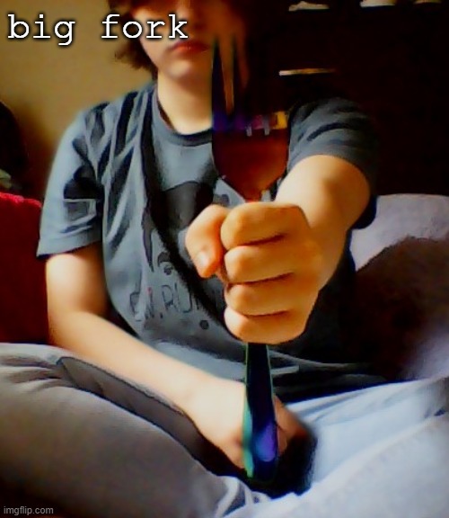 big fork | made w/ Imgflip meme maker