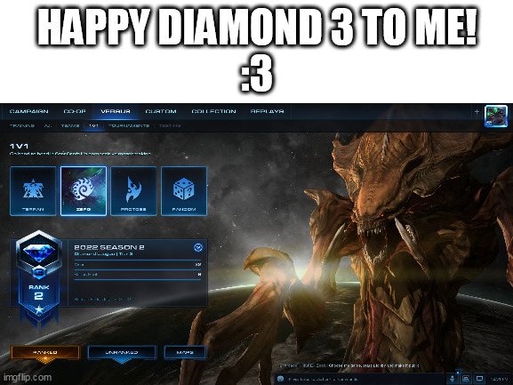 finally... after so long | HAPPY DIAMOND 3 TO ME!
:3 | image tagged in starcraft,promotion,congratulations | made w/ Imgflip meme maker