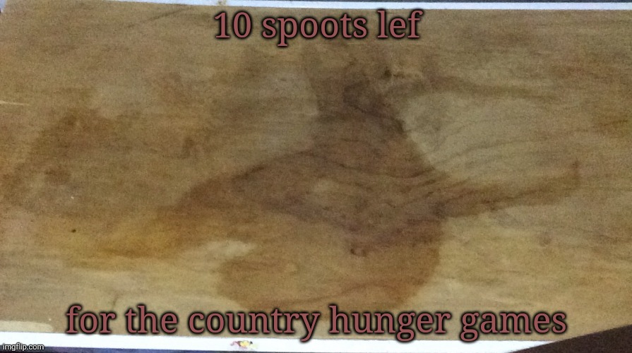 Goat | 10 spoots lef; for the country hunger games | image tagged in goat | made w/ Imgflip meme maker