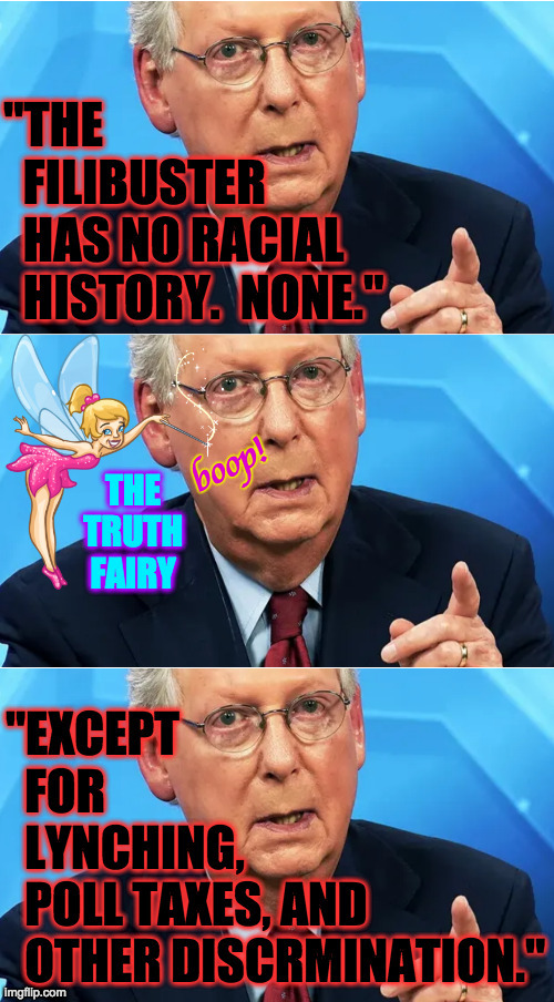 Tool of racism vs. the Truth Fairy. | boop! | image tagged in memes,moscow mitch,truth fairy,filibuster,racism,republicans | made w/ Imgflip meme maker
