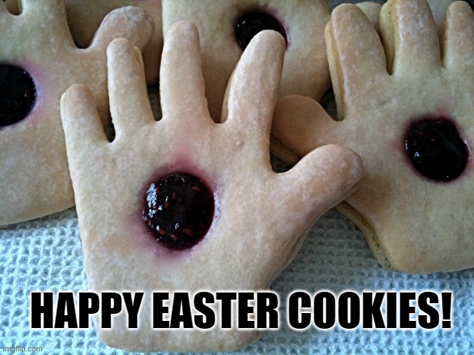 Happy Easter Cookies!! | HAPPY EASTER COOKIES! | image tagged in cookies,happy easter | made w/ Imgflip meme maker
