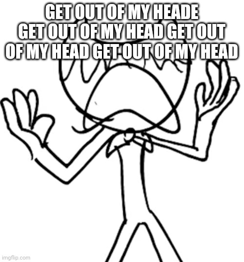 Crying emoji bendy | GET OUT OF MY HEADE GET OUT OF MY HEAD GET OUT OF MY HEAD GET OUT OF MY HEAD | image tagged in crying emoji bendy | made w/ Imgflip meme maker