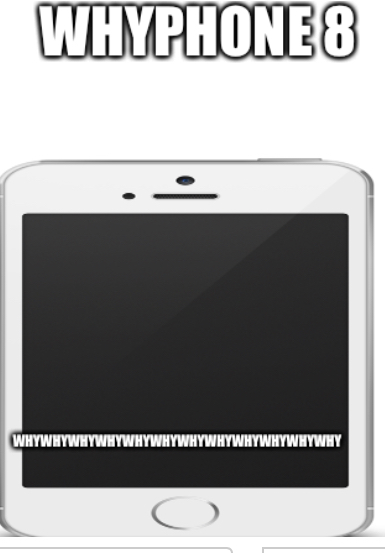 Whyphone 8 Blank Meme Template