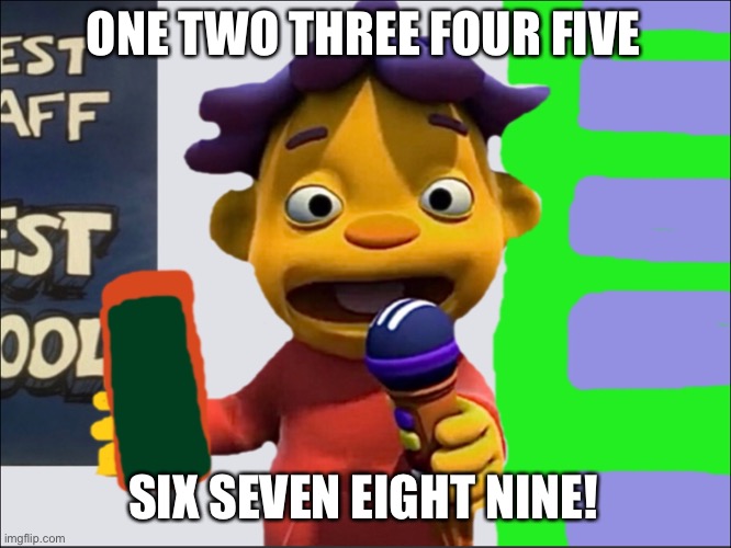 Count | ONE TWO THREE FOUR FIVE; SIX SEVEN EIGHT NINE! | image tagged in sid | made w/ Imgflip meme maker