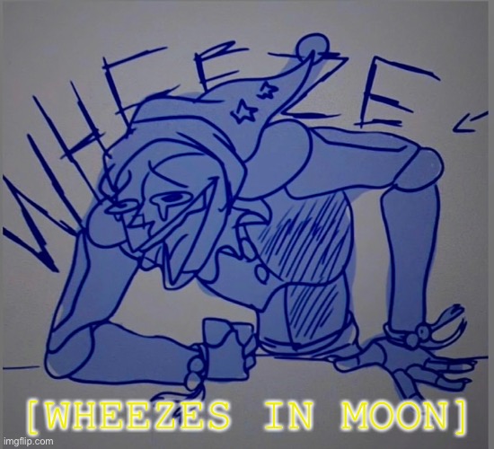 Wheezes in moon Blank Meme Template