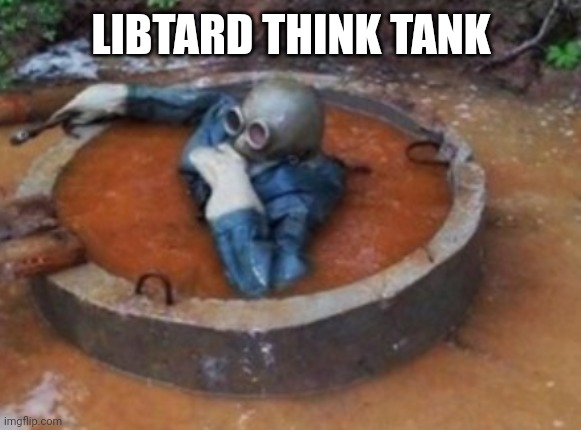 LIBTARD THINK TANK | made w/ Imgflip meme maker