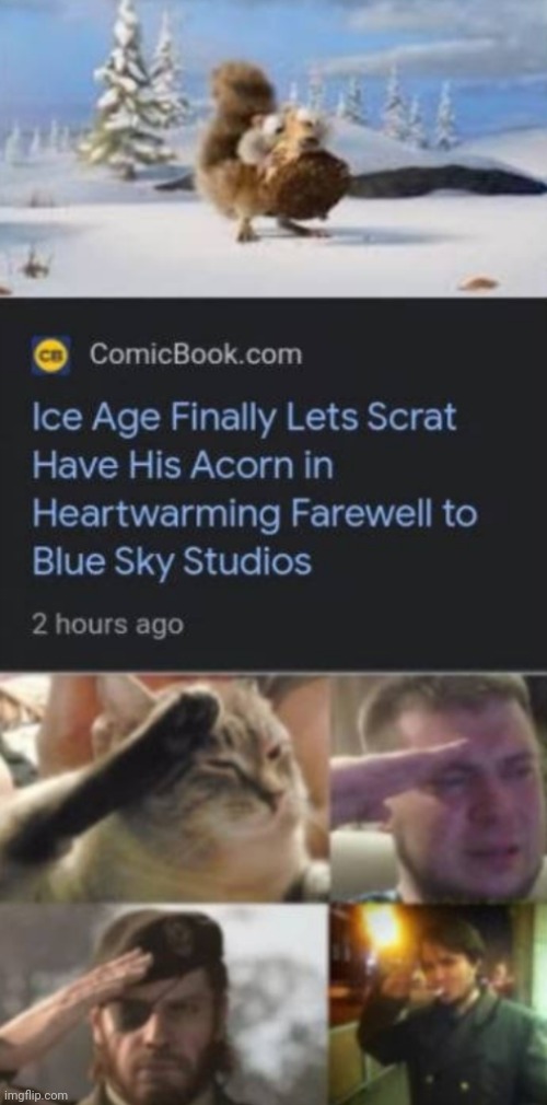 he finally have it!! | image tagged in crying salute,ice age | made w/ Imgflip meme maker