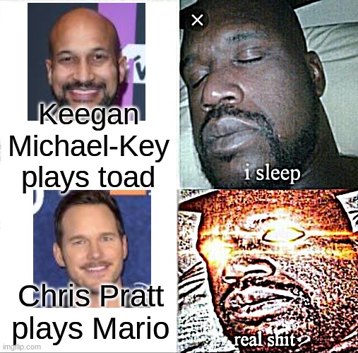 Sleeping Shaq Meme | Keegan Michael-Key plays toad; Chris Pratt plays Mario | image tagged in memes,sleeping shaq | made w/ Imgflip meme maker