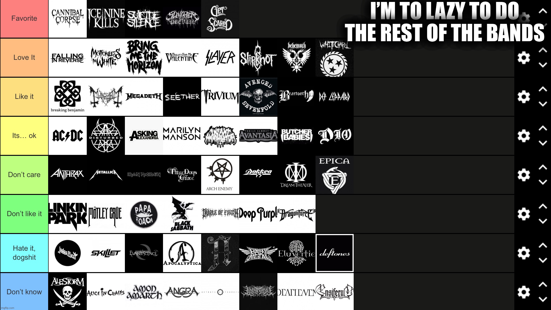 Ask for link | I’M TO LAZY TO DO THE REST OF THE BANDS | image tagged in brace yourselves x is coming | made w/ Imgflip meme maker