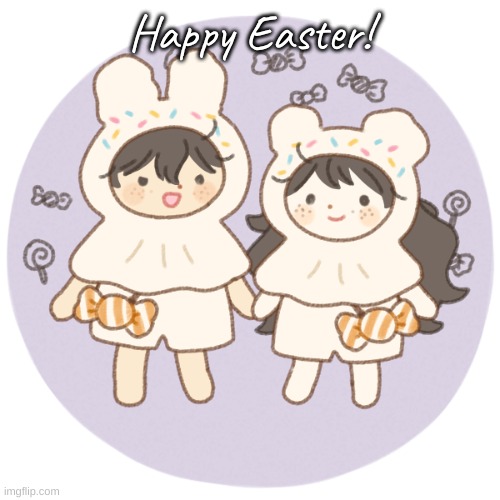 Bread and wonderboo <3 | Happy Easter! | image tagged in bread and wonderboo 3 | made w/ Imgflip meme maker
