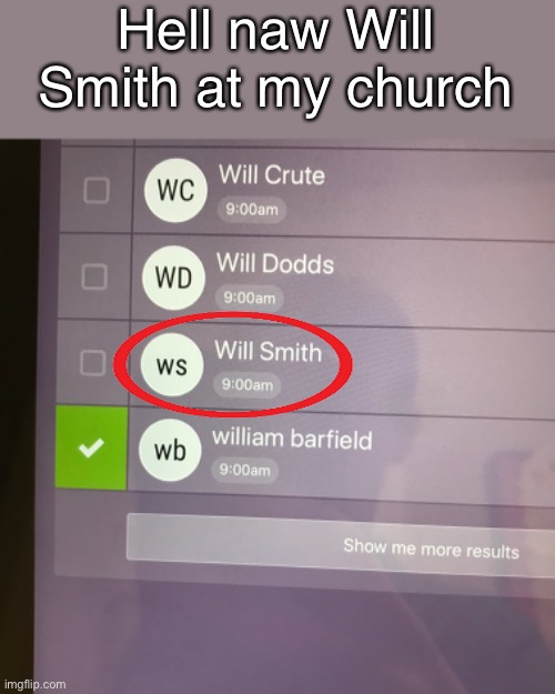 Hell naw Will Smith at my church | made w/ Imgflip meme maker