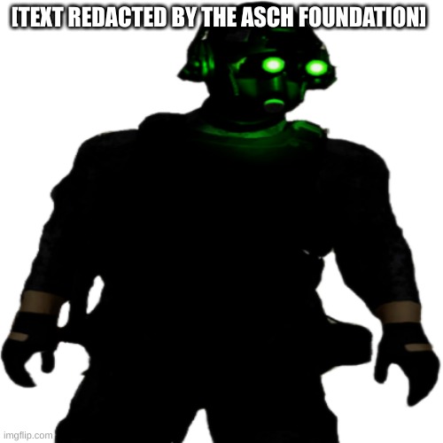 Clarkson Cloaker | [TEXT REDACTED BY THE ASCH FOUNDATION] | image tagged in clarkson cloaker | made w/ Imgflip meme maker