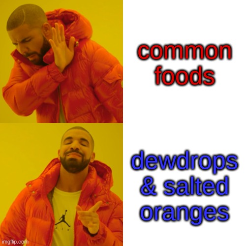 SALTED ORANGES :~)))) | common foods; dewdrops & salted oranges | image tagged in gay marriage,broken,legs,homophobia,salt,orange | made w/ Imgflip meme maker