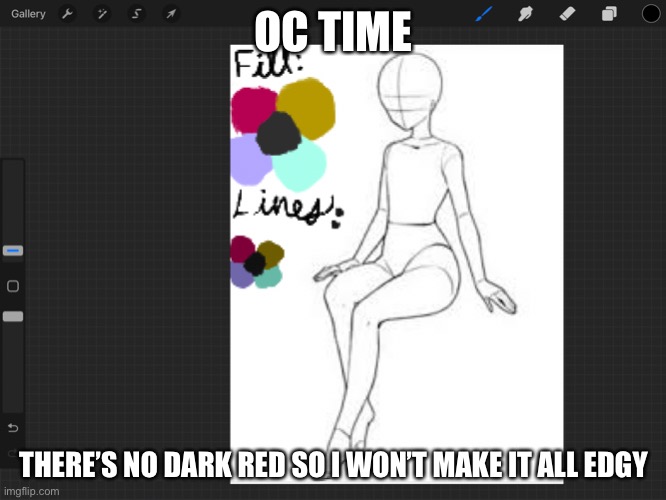 OC TIME; THERE’S NO DARK RED SO I WON’T MAKE IT ALL EDGY | made w/ Imgflip meme maker
