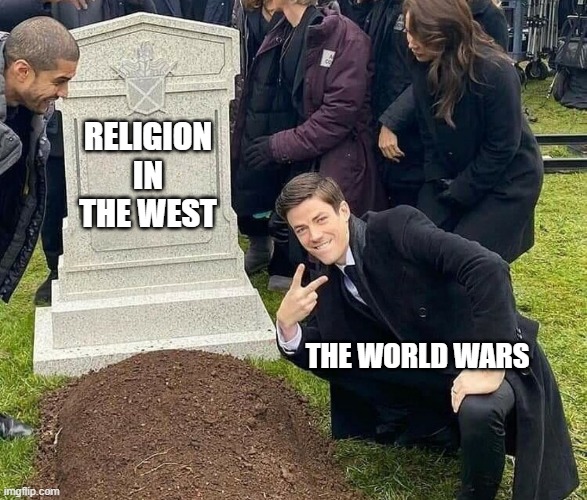 It marked the start of its gradual decline | RELIGION IN THE WEST; THE WORLD WARS | image tagged in peace sign tombstone | made w/ Imgflip meme maker