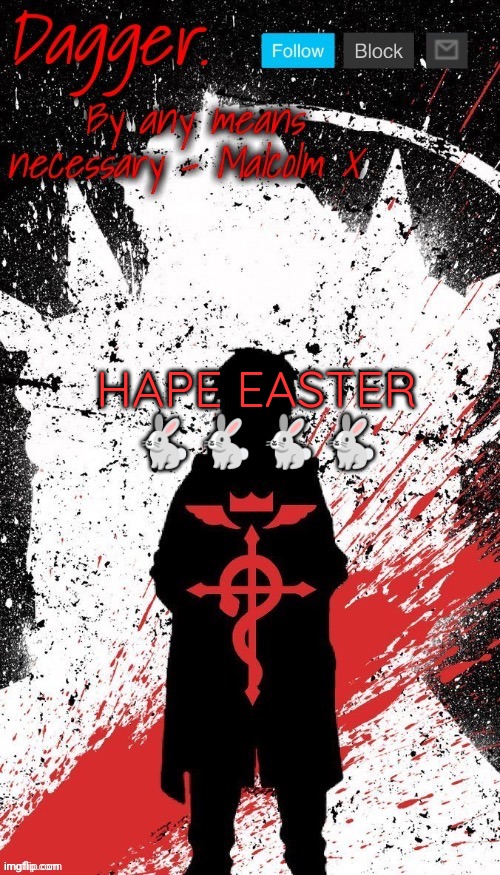 ?? | HAPE EASTER 🐇🐇🐇🐇 | image tagged in dagger fmab template thanks doggo_go_brr | made w/ Imgflip meme maker