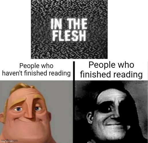 It's cursed | People who haven't finished reading; People who finished reading | image tagged in people who don't know vs people who know | made w/ Imgflip meme maker