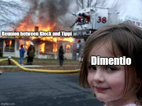 Just a funny little meme about my favorite fandom | Reunion between Bleck and Tippi; Dimentio | image tagged in memes,disaster girl,dimentio,super paper mario | made w/ Imgflip meme maker