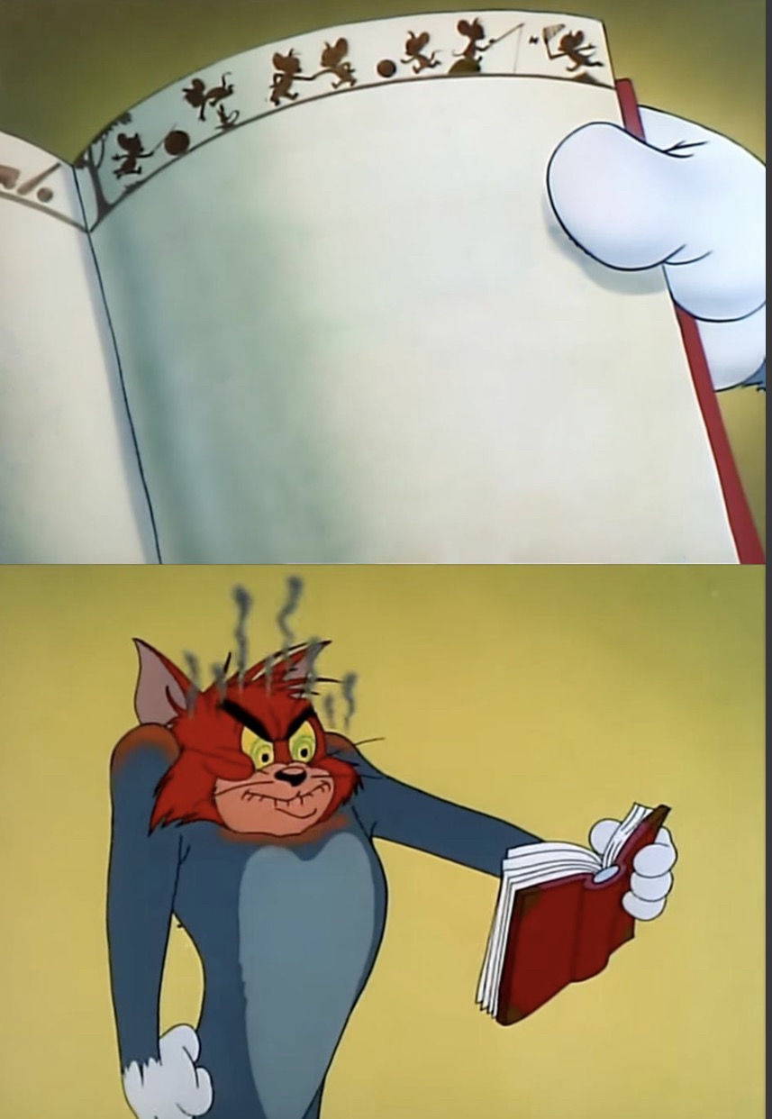 Tom gets mad at a book Blank Meme Template