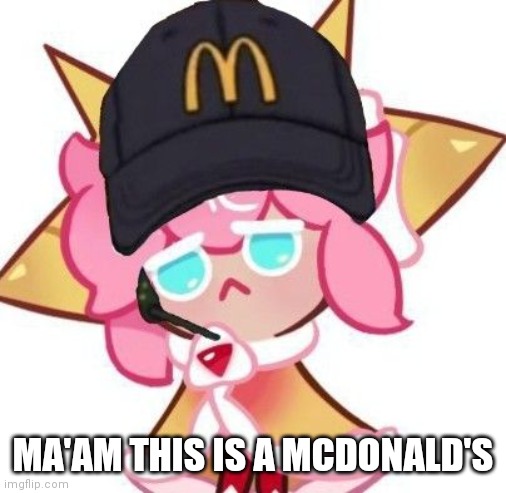 MA'AM THIS IS A MCDONALD'S | made w/ Imgflip meme maker