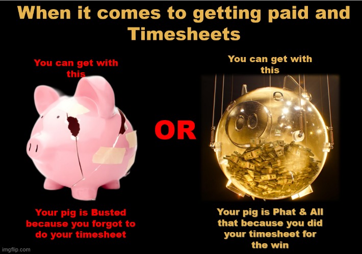 This Or This | image tagged in timesheet reminder,timesheet meme,feed the pig,phat and all that | made w/ Imgflip meme maker
