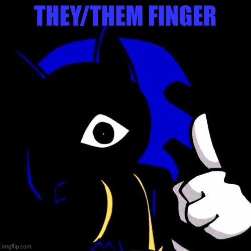 Prostate Exam Time | THEY/THEM FINGER | image tagged in prostate exam time | made w/ Imgflip meme maker