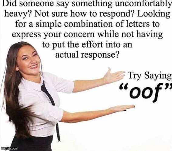 oof | made w/ Imgflip meme maker