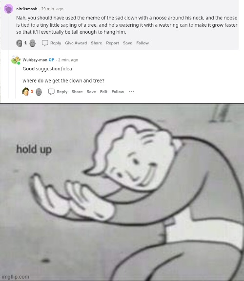 Really messed up | image tagged in fallout hold up,dark humor | made w/ Imgflip meme maker