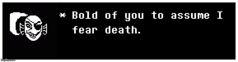 Undyne Bold of you to assume | image tagged in undyne bold of you to assume | made w/ Imgflip meme maker