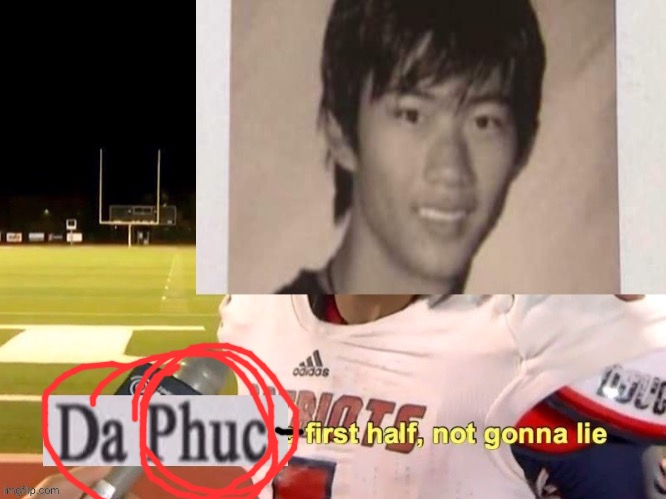 Firsthalfnotgonnalie temp | image tagged in firsthalfnotgonnalie temp | made w/ Imgflip meme maker