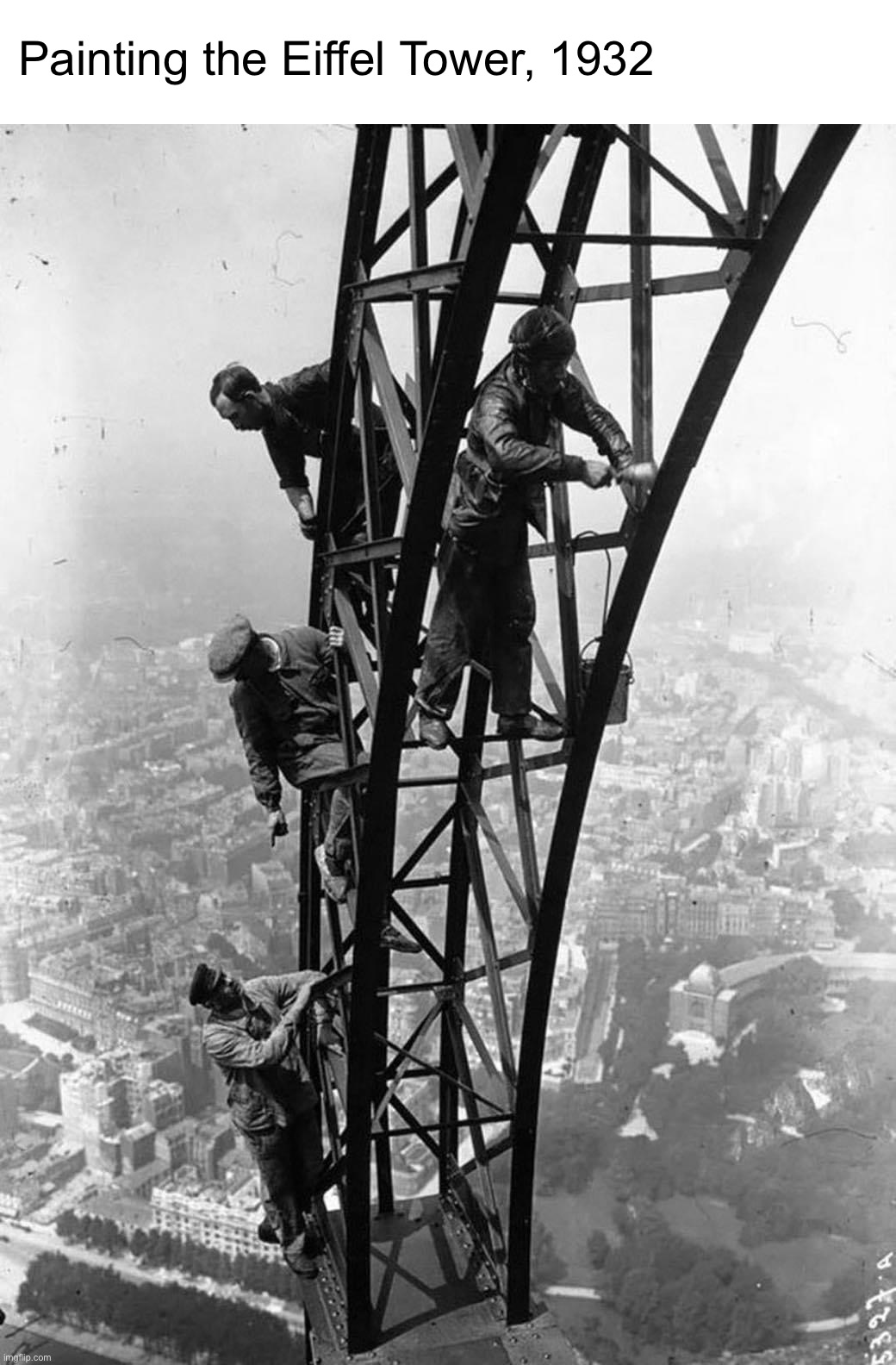 . |  Painting the Eiffel Tower, 1932 | image tagged in painting the eiffel tower,painting,the,eiffel tower,1932,historical meme | made w/ Imgflip meme maker